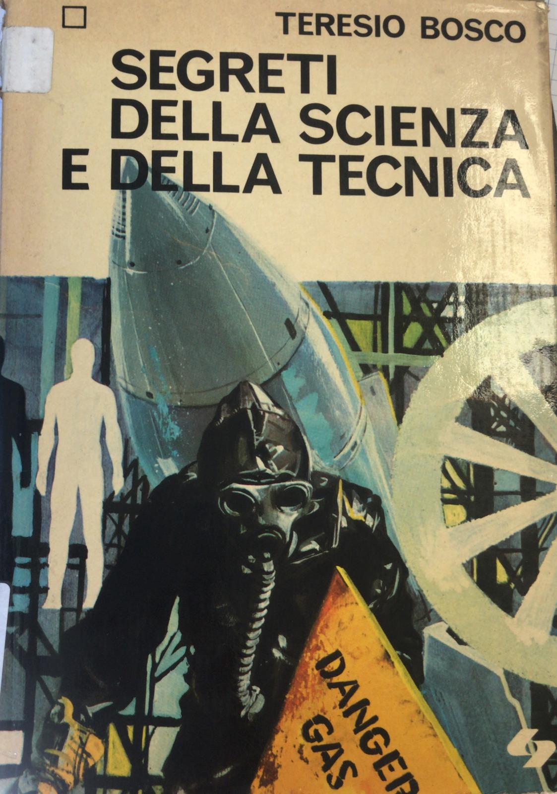 SEGRETI  DELLA SCIENZA E DELLA TECNICA